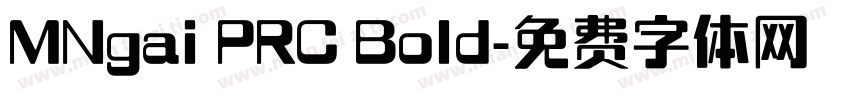 MNgai PRC Bold字体转换